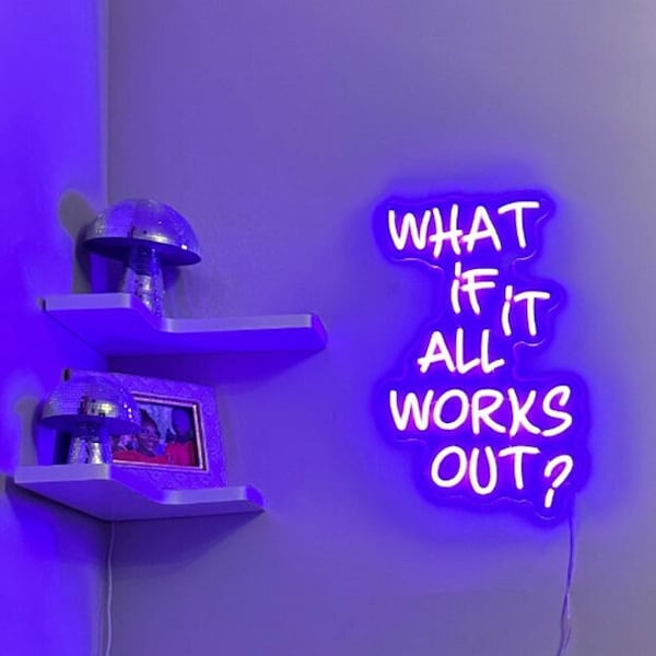What if it All Works Out Neon Sign, Party neon Sign, Positive Led Neon Sign, Custom Neon Wall Decor, Personalized Gifts,  Christmas gift