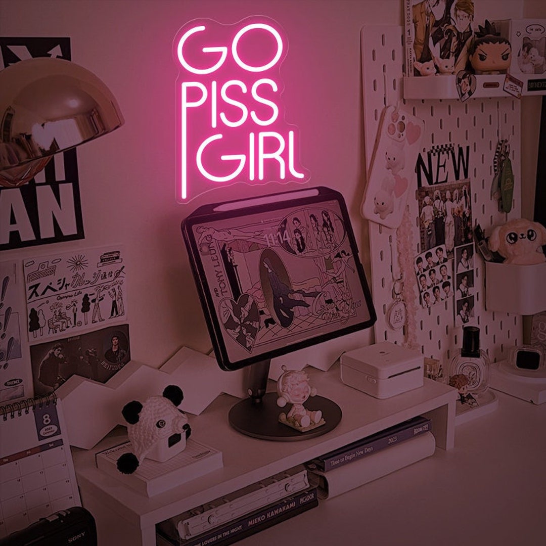 GO PISS GIRL Neon Sign Trendy Wall Art Aesthetic Decor - Etsy