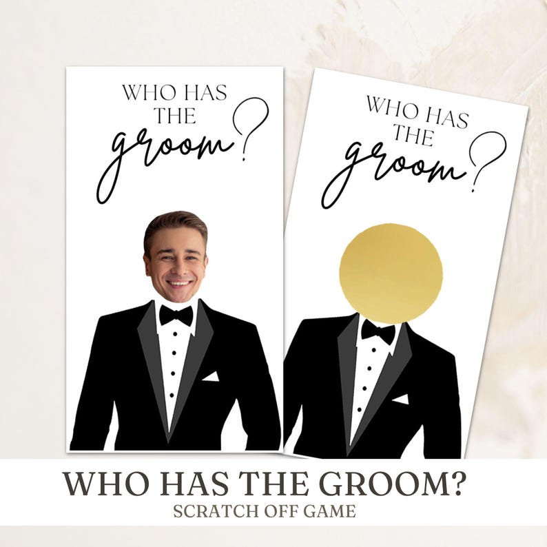 Who Has the Groom bridal shower game showing two printed scratch-off cards, one with the groom’s face revealed and one with a gold scratch-off circle. Minimal black-and-white tuxedo design. A fun bridal shower game and wedding shower activity, perfect for bachelorette parties, engagement parties, and couples shower entertainment.