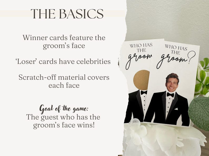 Details graphic for Who has the groom scratch off game bridal shower activity explaining the basics of how the game works.  The winner card features the groom's face.  Loser cards have celebrities.  Scratch off material covers each face.  The goal of the game, the person who has the groom's face wins!