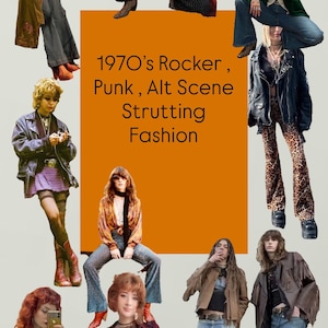 May include: A collage of individuals showcasing 1970s-inspired fashion. The image features various outfits, including flared jeans, leather jackets, and patterned tops. The text "1970's Rocker, Punk, Alt Scene Strutting Fashion" is displayed on an orange background.