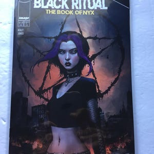May include: A comic book cover for "Black Ritual: The Book of Nyx" features a woman with purple hair and dark makeup. The background includes a pentagram and a cityscape. The title and issue details are visible.