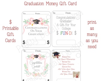 Printable Graduation Money Gift Cards, Graduation Printable for Male and Female Graduate, Graduation Card, Instant Download, Printable Gifts