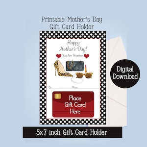 May include: A printable 5x7 inch gift card holder with a black and white polka dot background. The card features a red heart, a black purse, a pair of sunglasses, a high heel shoe, and lipstick. The text on the card reads "Happy Mother's Day! You Are Priceless".