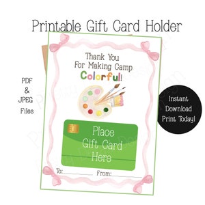 PRINTABLE Art Camp Thank You Gift Card Holder, Gift for Art Camp Counselor, Gift From Camper, End Of Summer Card, End Of Camp Gift
