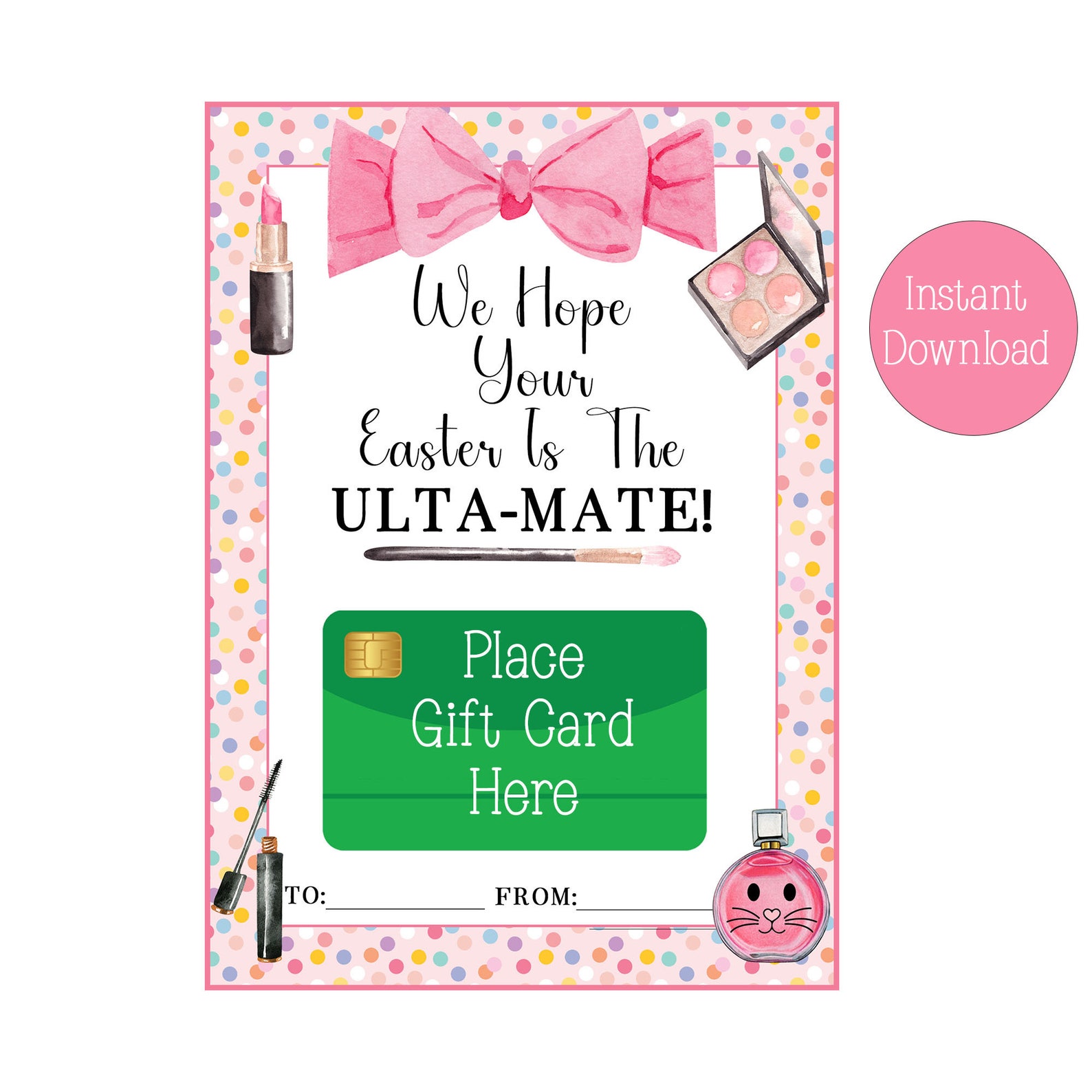 Printable Ultamate Easter Gift Card Holder, Makeup Gift, Cosmetic Gift