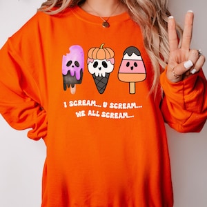 Spooky Sweatshirt, I Scream U Scream, Spooky Season Sweater, Spooky Vibes Shirt, Halloween Gifts, Halloween Sweaters, Spooky Season Shirt