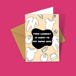 Baby Congratulations Card - Your Laundry Is About To Get Cute New Baby Shower