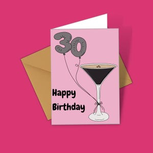 Happy 30th Birthday Espresso Martini Cocktail Balloons Classy Birthday Card Fun