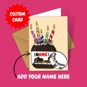 Nutella Themed Personalised Birthday Greeting Card - Add Your Friends Name To The Jar