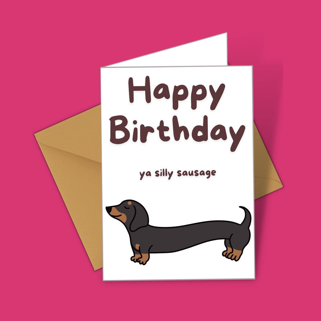 Sausage Dog Birthday Card - Dachshund Funny Card - Etsy