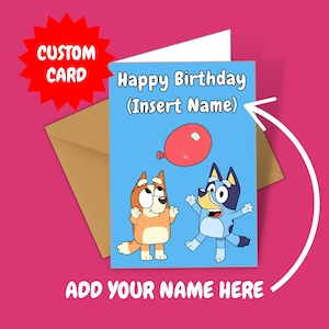 Bluey Themed Custom Personalised Birthday Card Add Your Childs Name Bingo Bluey Greeting Card Toddler