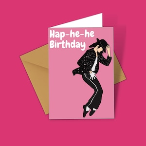 Happy Birthday He He Michael Jackson Themed Card Funny Song Lyrics