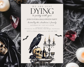 May include: Halloween party invitation with the text "WE ARE JUST DYING to party with you." The invitation features a black raven perched on a skull, a candelabra, bats, and a snake. The invitation is cream-coloured with black text and illustrations.