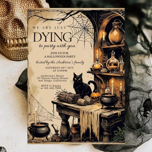 May include: Halloween party invitation with a vintage aesthetic. The text reads "We are just dying to party with you." A black cat sits on a table with a pumpkin and candles. The invitation includes the date, time, and location.