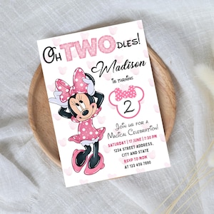 May include: Pink and white birthday invitation with a cartoon image of Minnie Mouse. The invitation says "Oh Twodles! Madison is turning 2. Join us for a Magical Celebration! Saturday | 17 June | 7:30 PM 1234 Street Address, City and State RSVP to Mom at 123 456 7890"