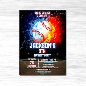 May include: Baseball-themed birthday party invitation with a baseball engulfed in flames and water. The invitation is for Jackson's 9th birthday party on Saturday, November 28th from 2:00 PM to 5:00 PM at Jackson's House. RSVP by November 21st to Jane at 123.456.7890.