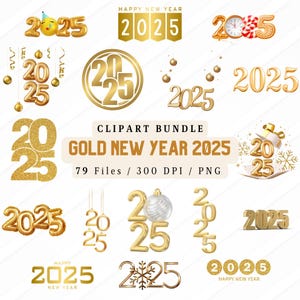 79 Pacchetto PNG Capodanno 2025 in oro, Clipart numero 2025 in oro, File PNG Capodanno 2025, Download immediato, Disegni a sublimazione, Uso commerciale
