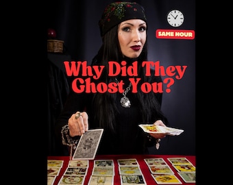 Why Did They Ghost You, Same Hour Psychic Reading,  Closure Reading, No Contact Tarot