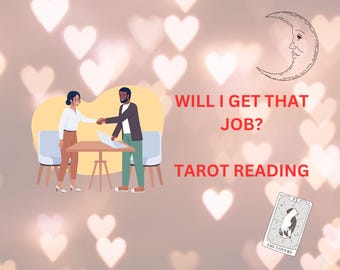 Will I Get That Job, Same Hour Tarot Reading, Career Reading, Psychic Reading, Find Out What’s Next In Your Career