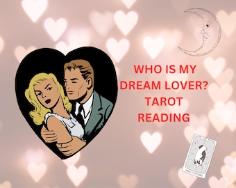 Same Hour Tarot Reading - Who Is My Dream Lover, Soulmate Reading, Psychic Love Reading, Future Relationship Insights