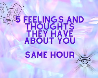 Same Hour Tarot Reading – 5 Feelings and Thoughts They Have About You – What Are They Thinking About Me – Psychic Reading – Love Reading
