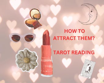 Same Hour Tarot Reading, How To Attract Them? Detailed Love Reading, Psychic Reading, Accurate Relationship Reading