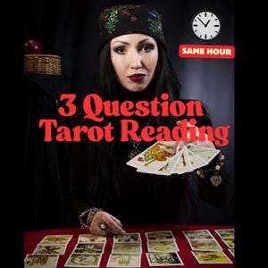 Same Hour Tarot Reading, 3 Questions In-Depth, Accurate Psychic Guidance, Love and Life