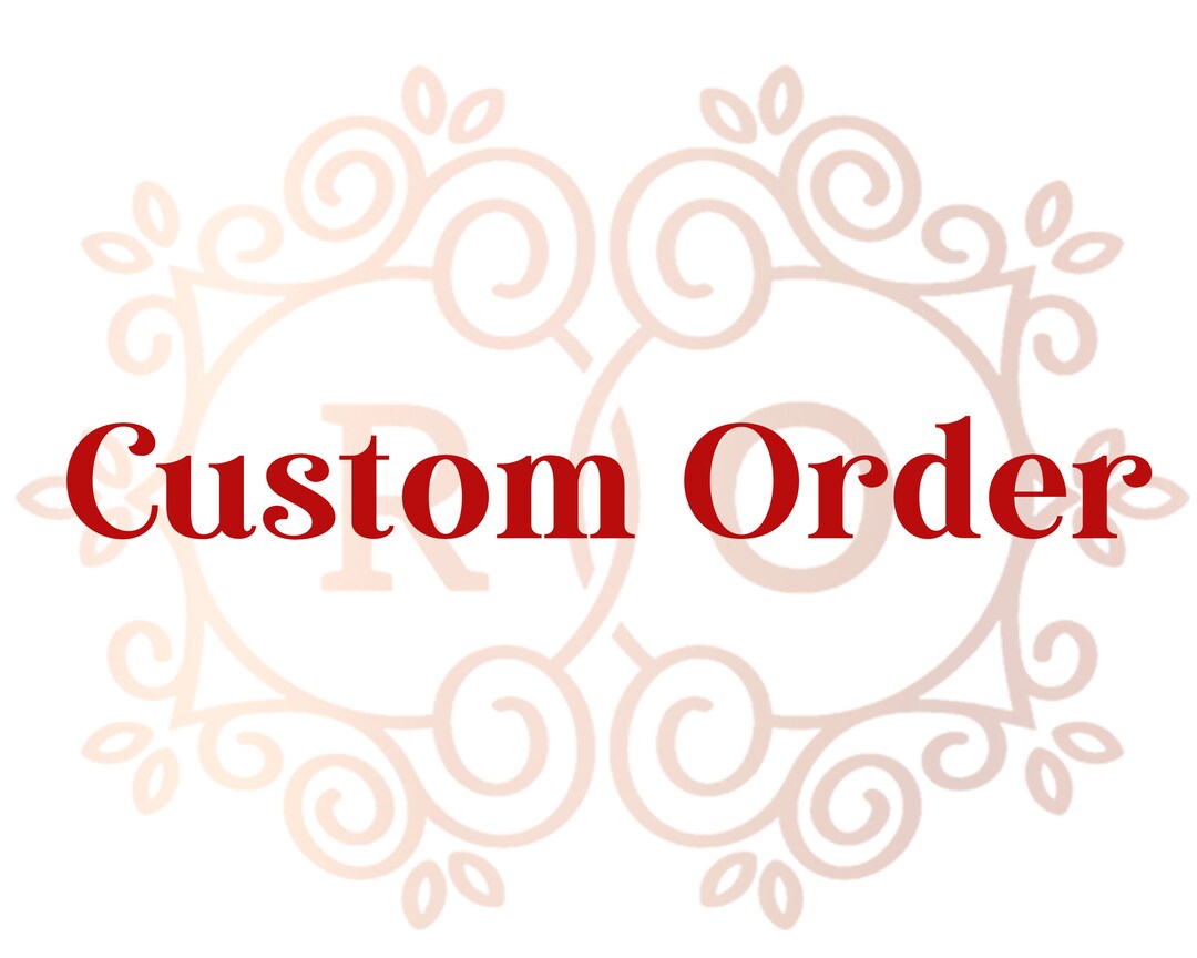 Custom Order - Etsy