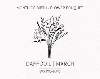 May include: A black and white line drawing of a bouquet of daffodils. The text "DAFFODIL | MARCH" and "SVG, PNG & JPG" is below the image.