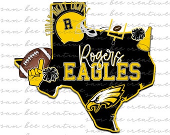 Rogers Eagles Texas voetbal digitaal ontwerp / schoolgeest kleine stad grote staat trots / sublimatie png-bestand / instant digitale download