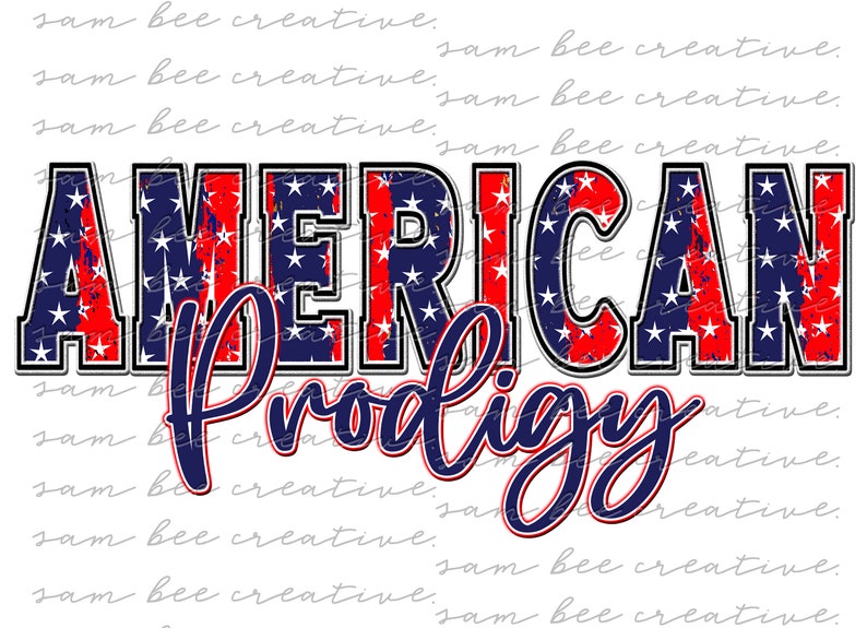 American Prodigy patriotic digital design / cheer football softball basketball game day / sublimation png file / instant digital download image 1