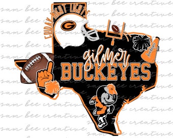 Gilmer Buckeyes Texas football digital design / school spirit small town big state pride / sublimation png file / instant digital download