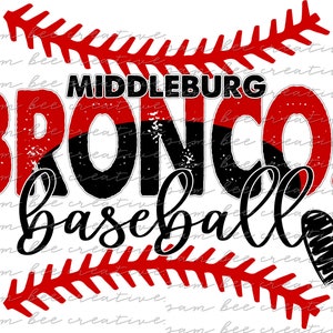 Middleburg Broncos Baseball digital design / sublimation png file / instant digital download / take me out to the ballgame / love game day