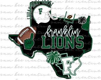 Franklin Lions Texas Football digitales Design / Schulgeist Kleinstadt großer Staatsstolz / Sublimation Png-Datei / sofortiger digitaler Download