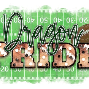 Dragon pride game day digital design / sublimation png file / instant digital download / go dragons / football marquee letter / team pride