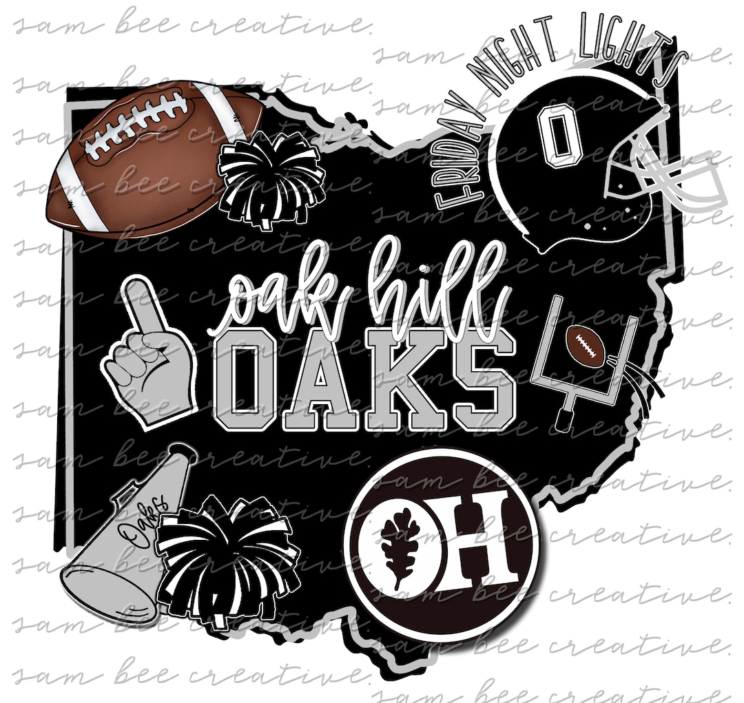 Oak Hill Oaks Ohio Football Digital Design / School Spirit Small Town Big State Pride