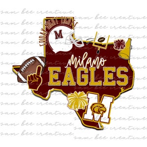 Milano Eagles Texas football digital design / school spirit small town big state pride / sublimation png file / instant digital download