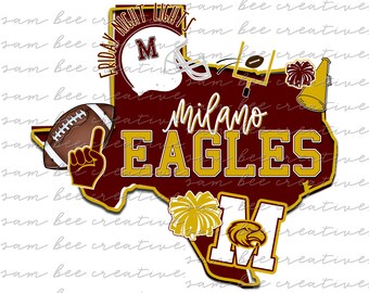 Milano Eagles Texas football digital design / school spirit small town big state pride / sublimation png file / instant digital download