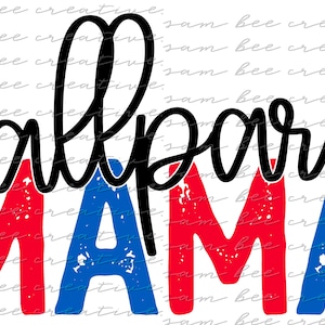 Ballpark Mama digital design / baseball softball teeball nana mama /team colors distressed / sublimation png file / instant digital download