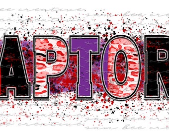 Raptors brush stroke paint splatter digital design / school team spirit all sports / sublimation png file / instant digital download