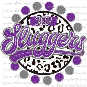 Sassy Sluggers leopard round game day digital design / sublimation png file /instant digital download /baseball softball football basketball