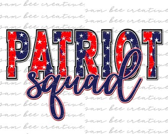 Patriot Squad patriotic digital design / cheer football softball baseball game day / sublimation png file / instant digital download
