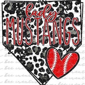 May include: A white baseball diamond with a black and white leopard print background. The words "Lady Mustangs" are written in red cursive letters. A red heart with white stitching is in the bottom right corner.