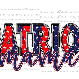 Patriot mama patriotic digital design / cheer football softball baseball game day / sublimation png file / instant digital download