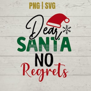 Beste kerstman svg, kerstmis svg, lieve kerstman geen spijt svg, lieve kerstman shirt svg, kerstshirt png