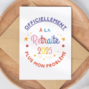 Carte À IMPRIMER départ en retraite collègue - Officiellement à la retraite 2025 et 2026 - Carte humour Pot de départ Merci collègue