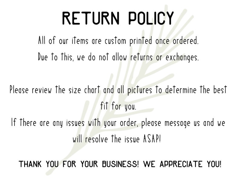 Op de afbeelding: Witte tekst op een lichtbruine achtergrond met een bladontwerp. De tekst luidt "RETURN POLICY" gevolgd door een beschrijving van het retourbeleid van de winkel. De tekst eindigt met "THANK YOU FOR YOUR BUSINESS! WE APPRECIATE YOU!"
