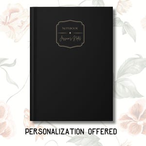 May include: A black notebook with gold lettering that reads "Notebook" and "Jessica's Notes" inside a decorative frame. The words "Personalization Offered" are at the bottom of the image.