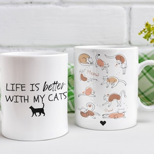 Life Is Better With My Cats Coffee Mug 11 oz 1, Motivational Premium Quality Cup Gift Idea For Cat Lover, Partner, Sibling, Dad, Mom, Friend